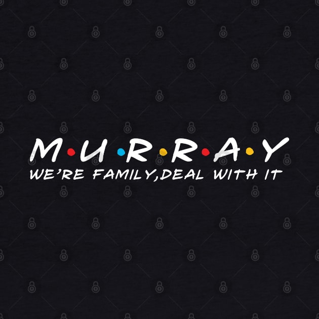 The Murray Family Murray Surname Murray Last name by TeeLogic